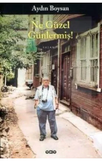 Ne Güzel Günlermiş!