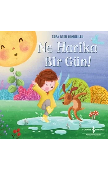 Ne Harika Bir Gün!