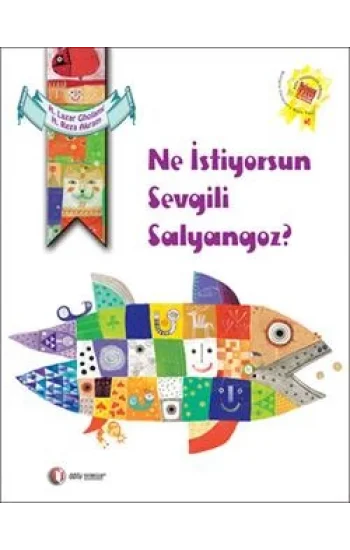 Ne İstiyorsun Sevgili Salyangoz?