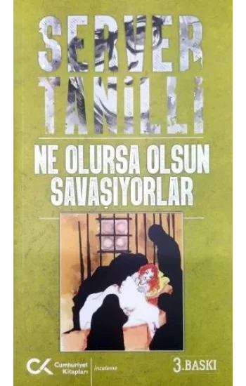 Ne Olursa Olsun Savaşıyorlar