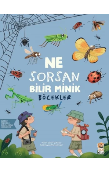 Ne Sorsan Bilir Minik - Böcekler