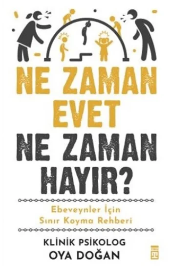 Ne Zaman Evet Ne Zaman Hayır?