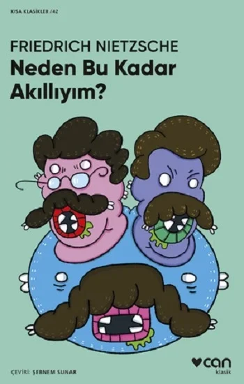 Neden Bu Kadar Akıllıyım? (Kısa Klasikler)