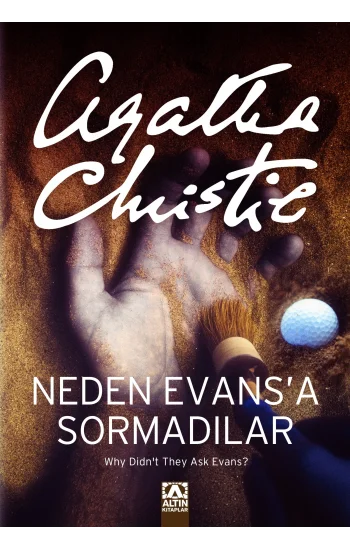 Neden Evansa Sormadılar?