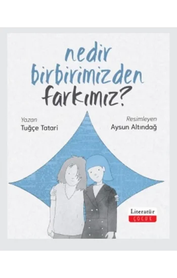 Nedir Birbirimizden Farkımız?