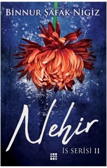 Nehir -İs Serisi 2