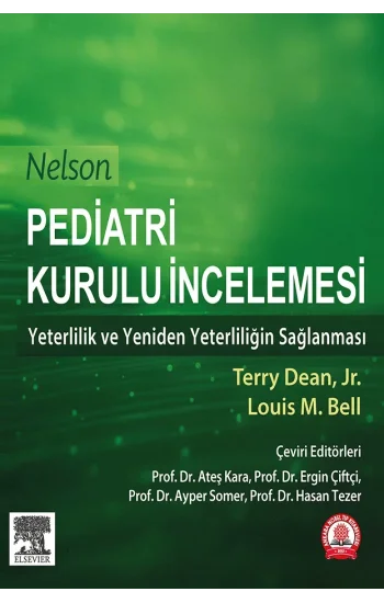 Nelson Pediatri Kurulu İncilemesi: Yeterlilik ve Yeniden Yeterliliğin Sağlanması