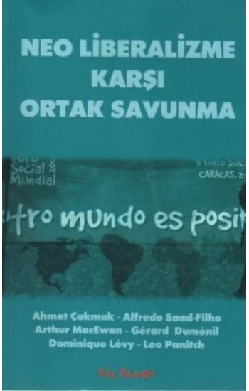 Neo Liberalizme Karşı Ortak Savunma