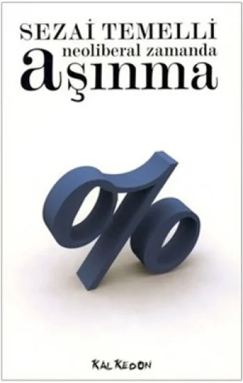 Neoliberal Zamanda Aşınma