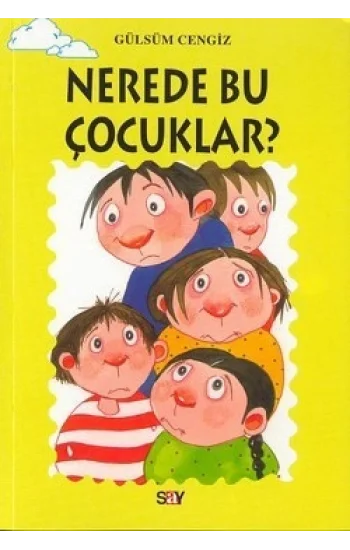 Nerede Bu Çocuklar?