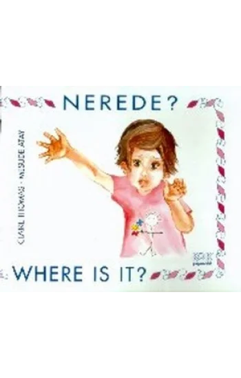 Nerede? Where is it?