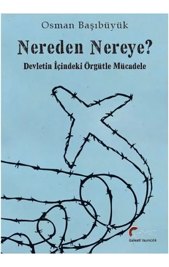 Nereden Nereye? - Devletin İçindeki Örgütle Mücadele