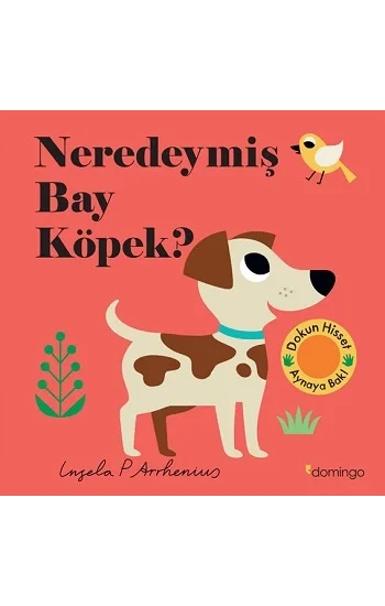 Neredeymiş Bay Köpek? (Ciltli)