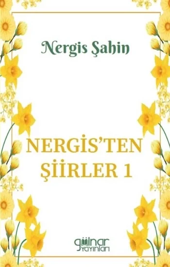 Nergisten Şiirler 1