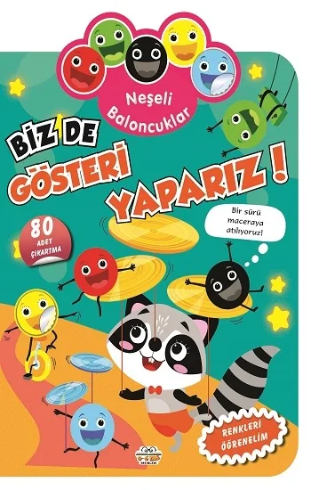 Neşeli Baloncuklar - Biz de Gösteri Yaparız!