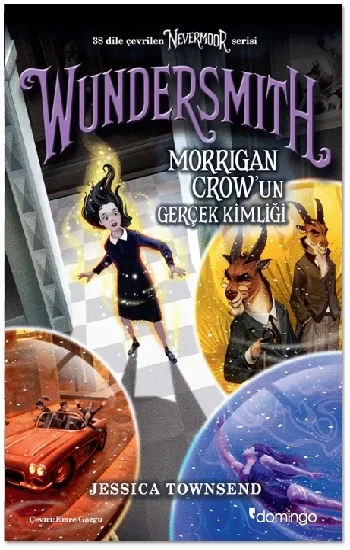 Nevermoor - Wundersmith: Morrigan Crowun Gerçek Kimliği