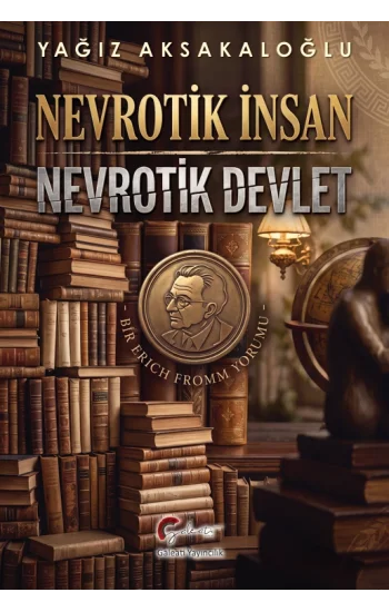 Nevrotik İnsan - Nevrotik Devlet