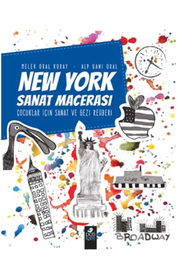 New York Sanat Macerası Çocuklar İçin Sanat Ve Gezi Rehberi