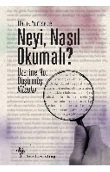 Neyi, Nasıl Okumalı?