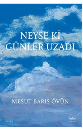Neyse ki Günler Uzadı