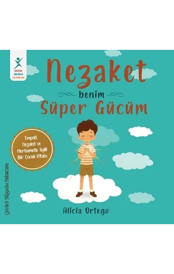 Nezaket Benim Süper Gücüm