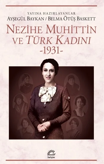 Nezihe Muhittin ve Türk Kadını 1931