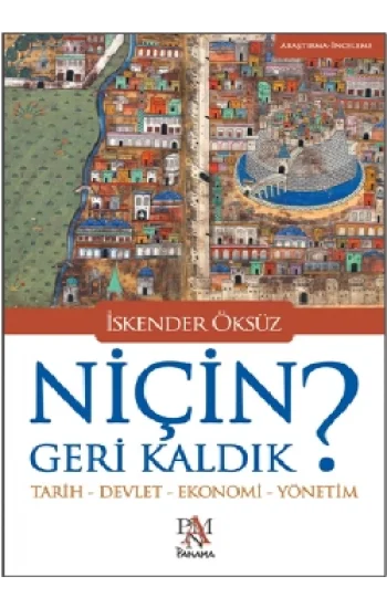 Niçin Geri Kaldık?