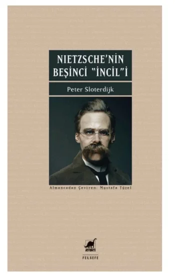 Nietzschenin Beşinci İncili İyi Haberin Düzeltilmesi Üzerine