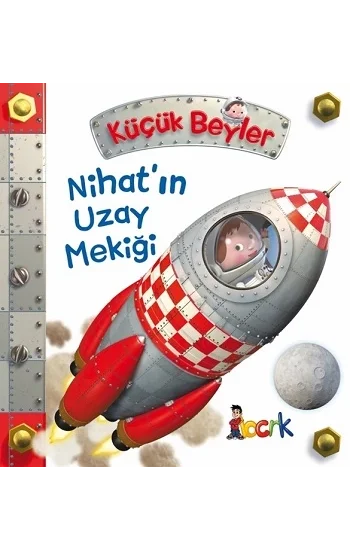 Nihatın Uzay Mekiği - Küçük Beyler (Ciltli)