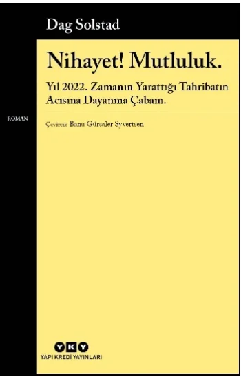 Nihayet! Mutluluk.