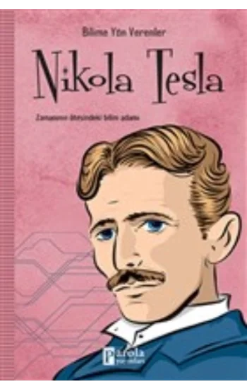 Nikola Tesla - Bilime Yön Verenler