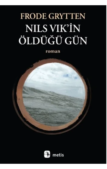 Nils Vik’in Öldüğü Gün
