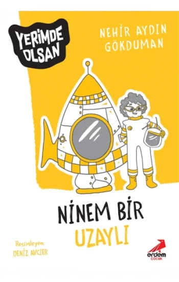 Ninem Bir Uzaylı - Yerimde Olsan Dizisi