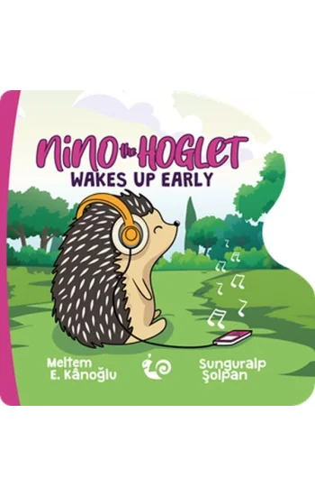 Nino the Hoglet - Wakes Up Early