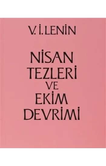 Nisan Tezleri ve Ekim Devrimi