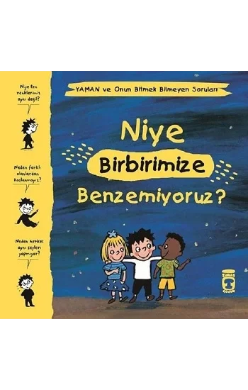 Niye Birbirimize Benzemiyoruz? - Yaman ve Onun Bitmek Bilmeyen Soruları