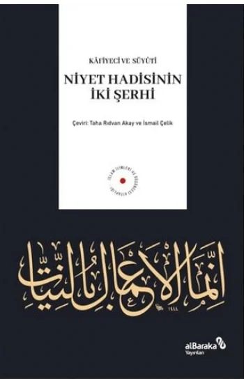 Niyet Hadisinin İki Şerhi
