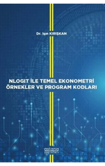 NLOGIT İle Temel Ekonometri Örnekler ve Program Kodları