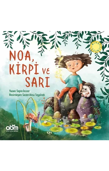 Noa, Kirpi ve Sarı