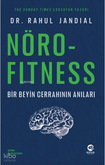 Nörofitness: Bir Beyin Cerrahından Performans ve Yaratıcılık Rehberi