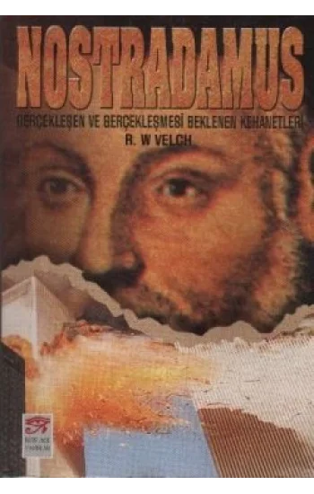 Nostradamus Gerçekleşen ve Gerçekleşmesi Beklenen Kehanetleri