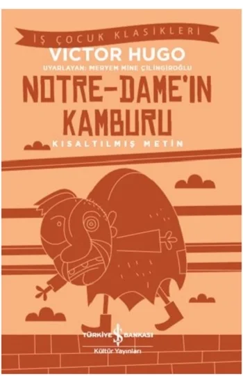 Notre-Dameın Kamburu (Kısaltılmış Metin)