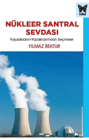 Nükleer Santral Sevdası