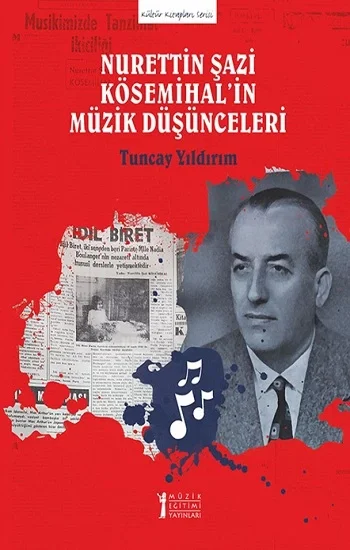 Nurettin Şazi Kösemihalin Müzik Düşünceleri