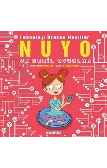 Nuyo ve Mobil Oyunlar - Teknoloji Üreten Nesiller