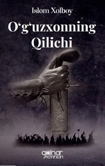 Oguzxonning Qilichi