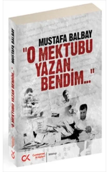 O Mektubu Yazan Bendim