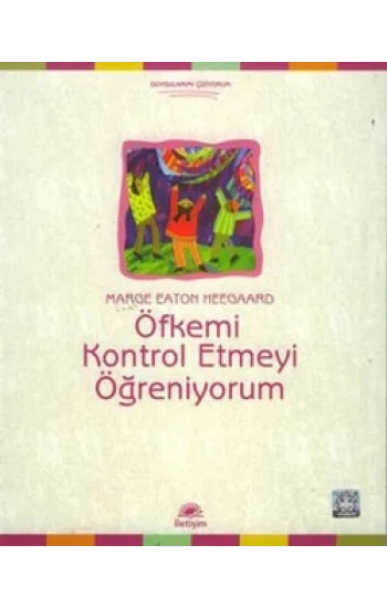 Öfkemi Kontrol Etmeyi Öğreniyorum