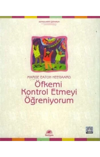 Öfkemi Kontrol Etmeyi Öğreniyorum