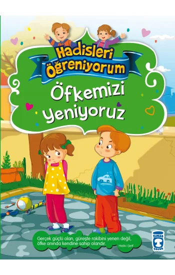 Öfkemizi Yeniyoruz - Hadisleri Öğreniyorum